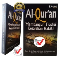 Image of Al-Qur'an Membangun Tradisi Kesalehan Hakiki