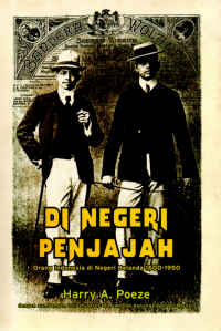 Image of Di negeri penjajah : Orang Indonesia di negeri Belanda 1600-1950