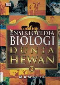 Image of Ensiklopedia Biologi Dunia Hewan Jilid 2 Mamalia