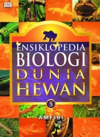 Image of Ensiklopedia Biologi Dunia Hewan Jilid 5 Amfibi