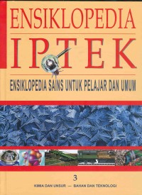 Image of Ensiklopedia Iptek Jilid 3 Kimia dan Unsur - Bahan dan Teknologi