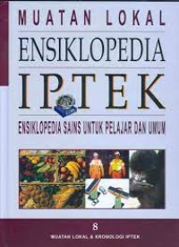 Image of Ensiklopedia Iptek Jilid 8 Muatan Lokal & Kronologi Iptek