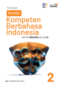 Image of Kompeten Berbahasa Indonesia untuk SMA/MA Kelas XI