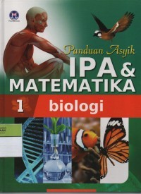 Image of Panduan Asyik IPA & Matematika Jilid 1 Biologi
