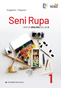 Image of Seni Rupa untuk SMA/MA Kelas X