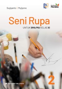 Image of Seni Rupa untuk SMA/MA Kelas XI